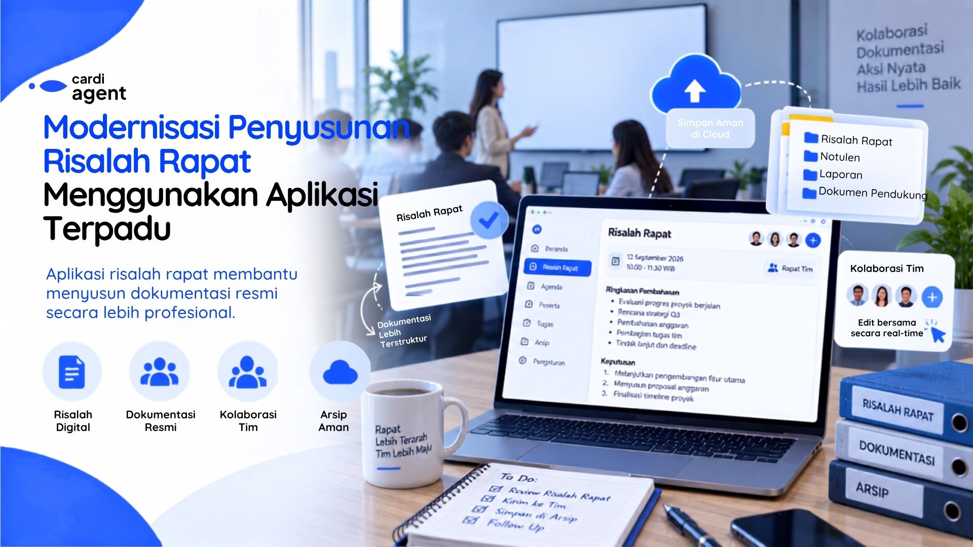 Modernisasi Penyusunan Risalah Rapat Menggunakan Aplikasi Terpadu