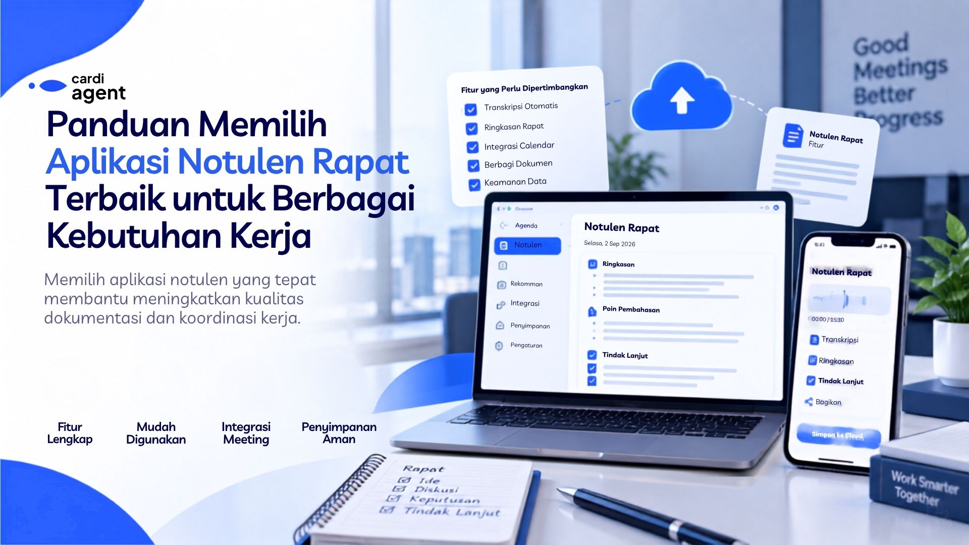 Panduan Memilih Aplikasi Notulen Rapat Terbaik untuk Berbagai Kebutuhan Kerja